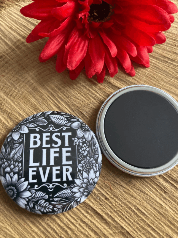 Magnet < Best Life Ever > x1