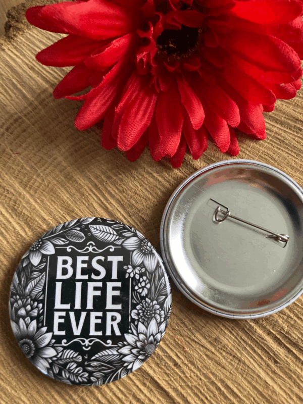 Pack de 20 Pins/badge “Best Life Ever”